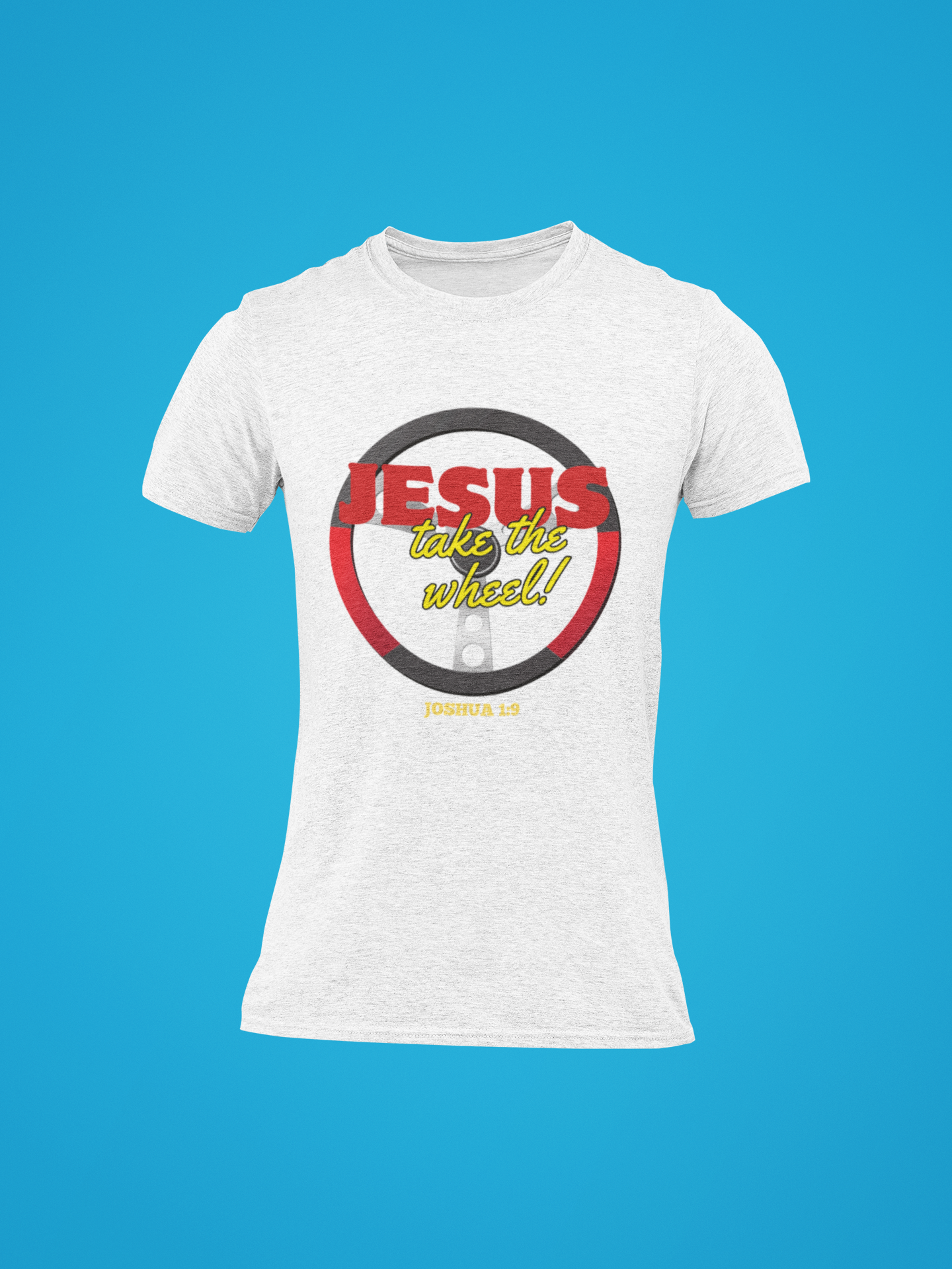 JESUS TAKE THE WHEEL!